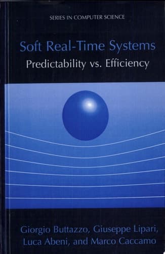 Soft Real-Time Systems: Predictability vs. Efficiency Predictability Vs. Efficiency