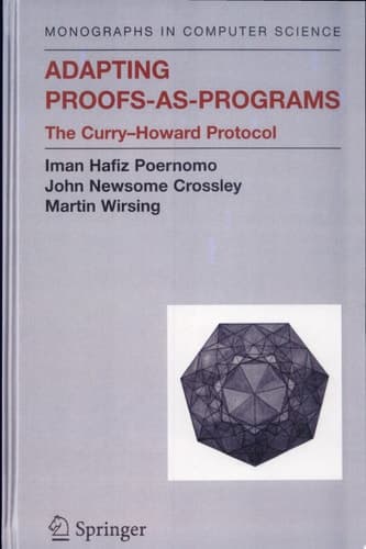 Adapting Proofs-as-Programs The Curry--Howard Protocol