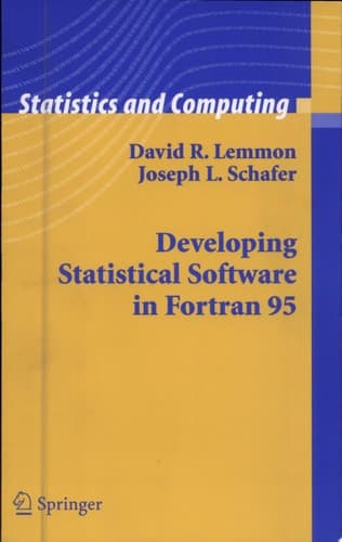 Developing Statistical Software in Fortran 95