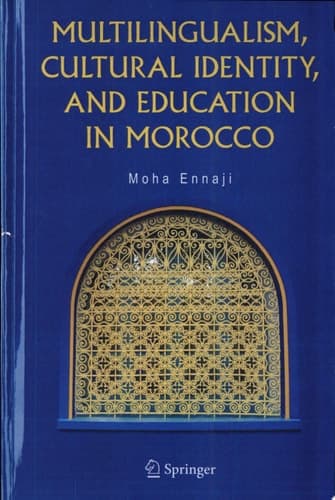 Multilingualism, Cultural Identity, and Education in Morocco