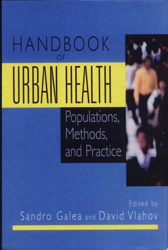 Handbook of Urban Health Populations, Methods, and Practice