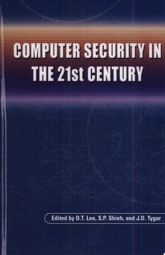 Computer Security in the 21st Century
