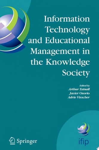 Information Technology and Educational Management in the Knowledge Society IFIP TC3 WG3.7, 6th International Working Conference on Information Technology in Educational Management (ITEM) July 11-15, 2004, Las Palmas de Gran Canaria, Spain