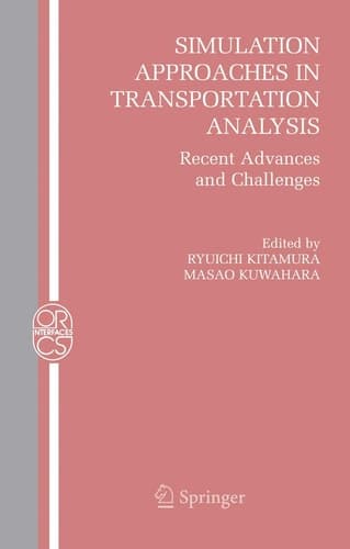 Simulation Approaches in Transportation Analysis Recent Advances and Challenges