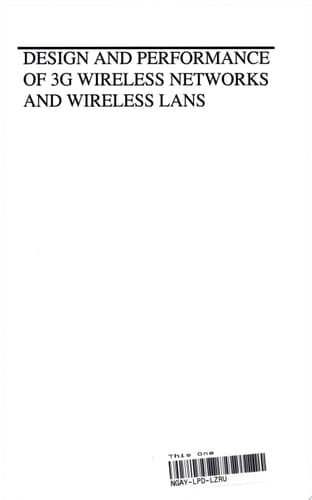 Design and Performance of 3G Wireless Networks and Wireless LANs