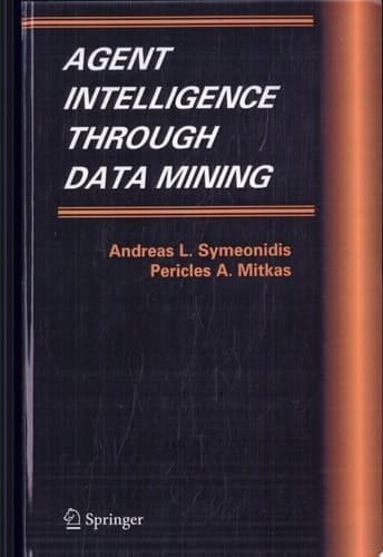 Agent Intelligence Through Data Mining