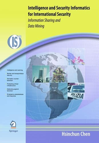 Intelligence and Security Informatics for International Security Information Sharing and Data Mining