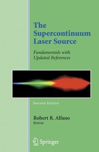 The Supercontinuum Laser Source Fundamentals with Updated References