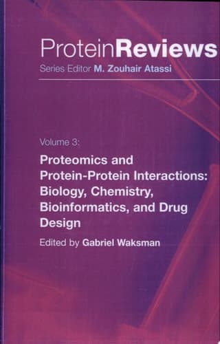 Proteomics and Protein-Protein Interactions Biology, Chemistry, Bioinformatics, and Drug Design
