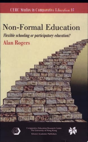 Non-Formal Education Flexible Schooling Or Participatory Education?
