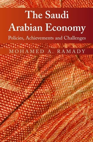 The Saudi Arabian Economy Policies, Achievements, and Challenges
