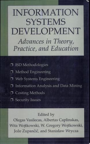 Information Systems Development Advances in Theory, Practice, and Education