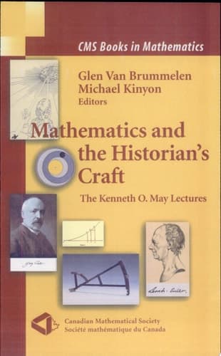 Mathematics and the Historian's Craft The Kenneth O. May Lectures