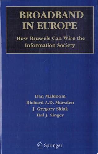 Broadband in Europe How Brussels Can Wire the Information Society