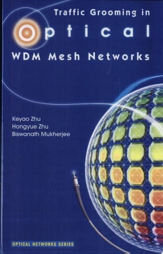 Traffic Grooming in Optical WDM Mesh Networks