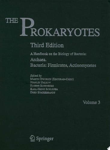 The Prokaryotes Vol. 3: Archaea. Bacteria: Firmicutes, Actinomycetes
