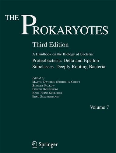 The Prokaryotes Vol. 7: Proteobacteria: Delta and Epsilon Subclasses. Deeply Rooting Bacteria