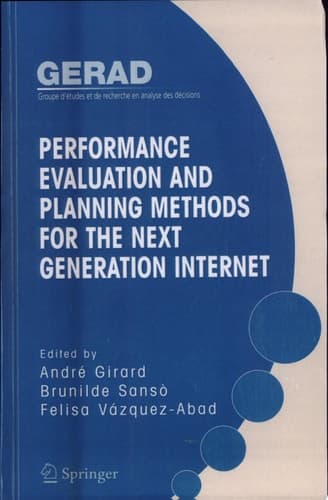 Performance Evaluation and Planning Methods for the Next Generation Internet