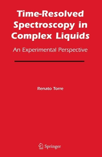 Time-Resolved Spectroscopy in Complex Liquids An Experimental Perspective