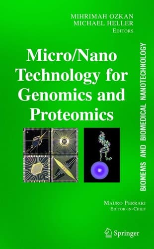 BioMEMS and Biomedical Nanotechnology Volume II: Micro/Nano Technologies for Genomics and Proteomics
