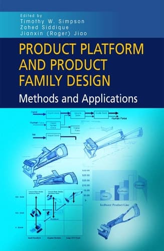 Product Platform and Product Family Design Methods and Applications