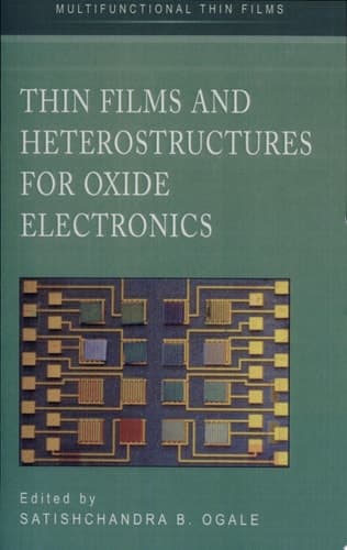 Thin Films and Heterostructures for Oxide Electronics