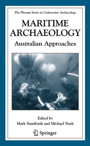 Maritime Archaeology Australian Approaches