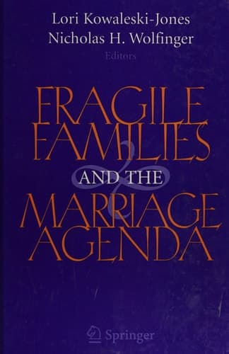 Fragile Families and the Marriage Agenda