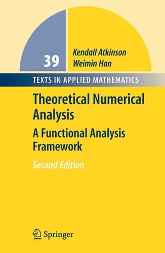 Theoretical Numerical Analysis A Functional Analysis Framework
