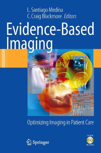 Evidence-Based Imaging Optimizing Imaging in Patient Care