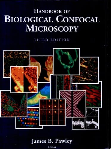 Handbook of Biological Confocal Microscopy