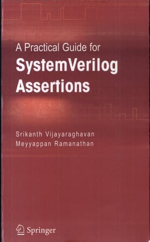 A Practical Guide for SystemVerilog Assertions