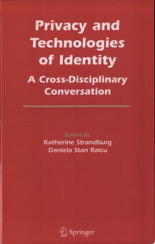 Privacy and Technologies of Identity A Cross-Disciplinary Conversation