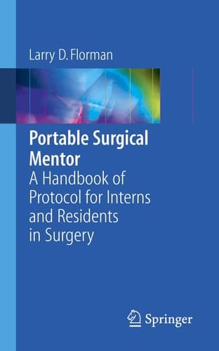 Portable Surgical Mentor A Handbook of Protocol for Interns and Residents in Surgery