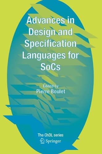 Advances in Design and Specification Languages for SoCs Selected Contributions from FDL'04