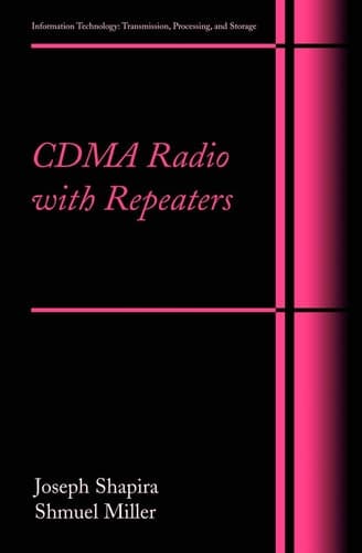 CDMA Radio with Repeaters (Information Technology: Transmission, Processing and Storage)