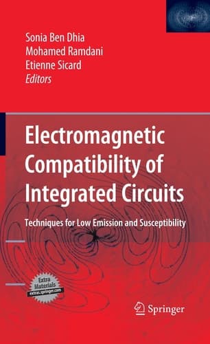 Electromagnetic Compatibility of Integrated Circuits Techniques for Low Emission and Susceptibility