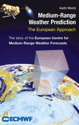Medium-Range Weather Prediction The European Approach