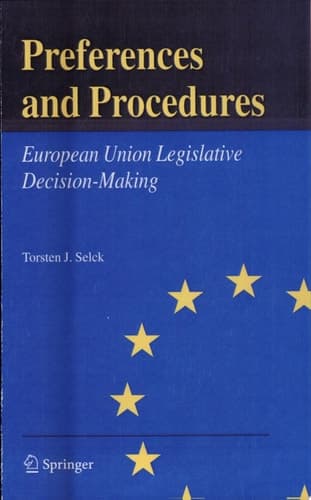 Preferences and Procedures European Union Legislative Decision-Making