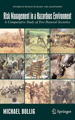 Risk Management in a Hazardous Environment A Comparative Study of two Pastoral Societies