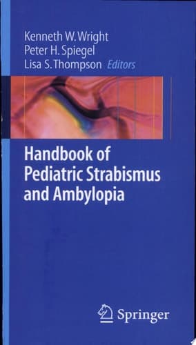 Handbook of Pediatric Strabismus and Amblyopia