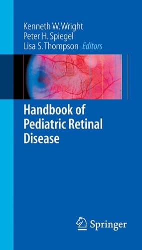 Handbook of Pediatric Retinal Disease
