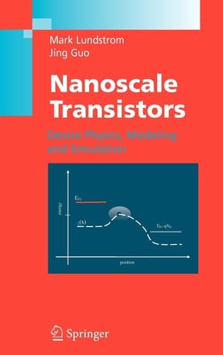 Nanoscale Transistors Device Physics, Modeling and Simulation