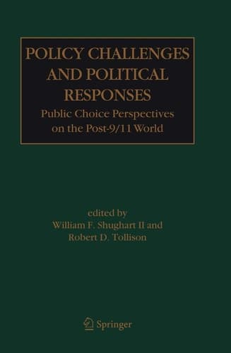 Policy Challenges and Political Responses Public Choice Perspectives on the Post-9/11 World