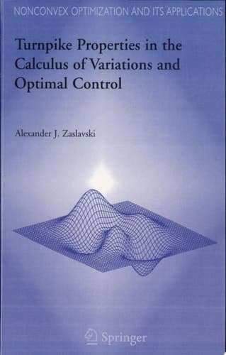 Turnpike Properties in the Calculus of Variations and Optimal Control