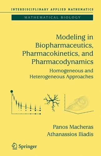 Modeling in Biopharmaceutics, Pharmacokinetics and Pharmacodynamics Homogeneous and Heterogeneous Approaches