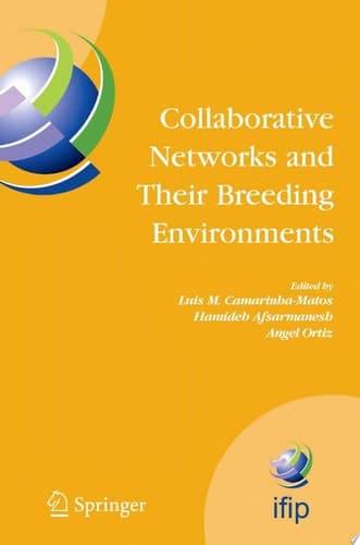 Collaborative Networks and Their Breeding Environments IFIP TC 5 WG 5.5 Sixth IFIP Working Conference on VIRTUAL ENTERPRISES, 26-28 September 2005, Valencia, Spain