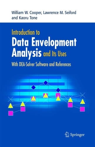 Introduction to Data Envelopment Analysis and Its Uses With DEA-Solver Software and References