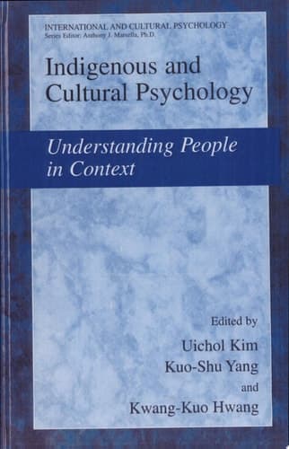 Indigenous and Cultural Psychology Understanding People in Context