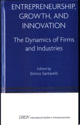 Entrepreneurship, Growth, and Innovation The Dynamics of Firms and Industries